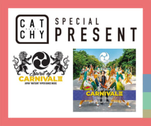 CATCHY「Spirit of Carnival Ⅲ発売記念ライブ」チケットプレゼント