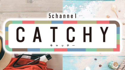 CATCHY キャッチー​